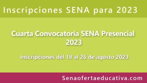 Inscripciones cuarta convocatoria presencial SENA 2023