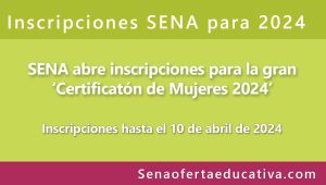 El SENA abre inscripciones-para el programa Certificaton de Mujeres 2024