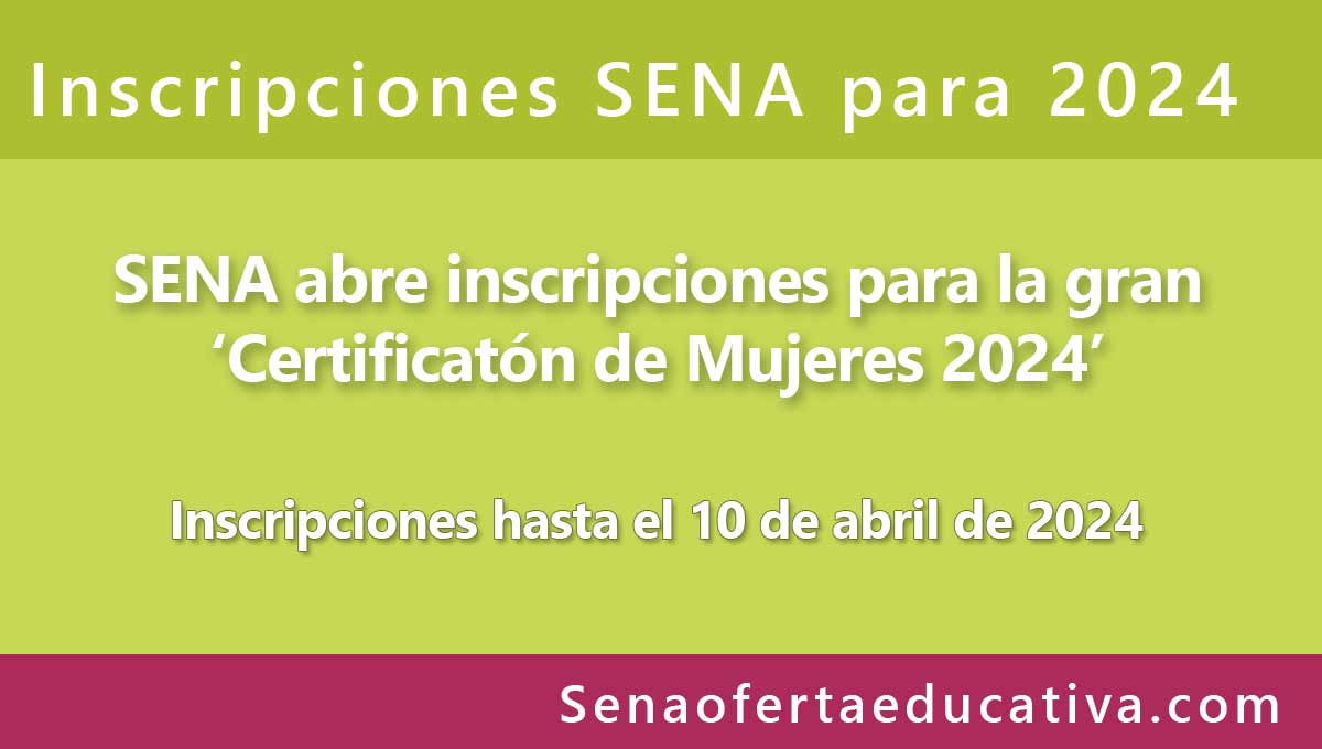El SENA abre inscripciones-para el programa Certificaton de Mujeres 2024