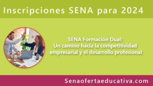 SENA Formación Dual Un camino hacia la competitividad empresarial y el desarrollo profesional