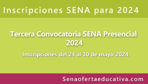 Tercera convocatoria SENA 2024 Presencial