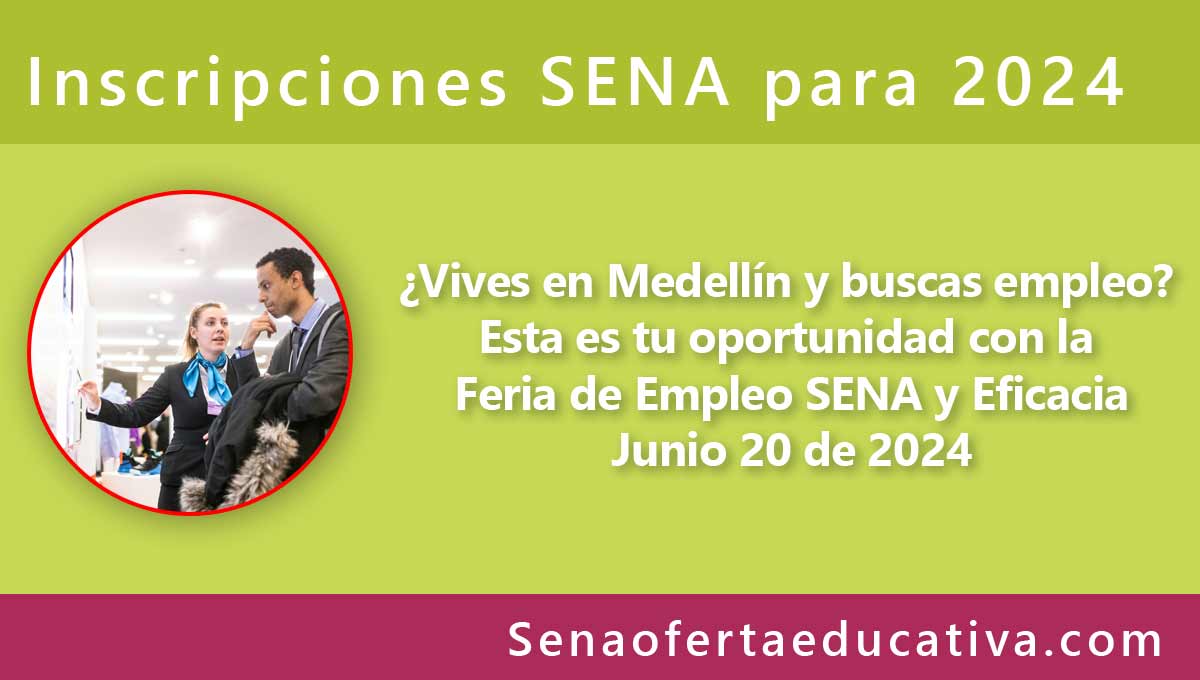 ¿Vives en Medellín y buscas empleo? Esta es tu oportunidad con la Feria de Empleo SENA y Eficacia