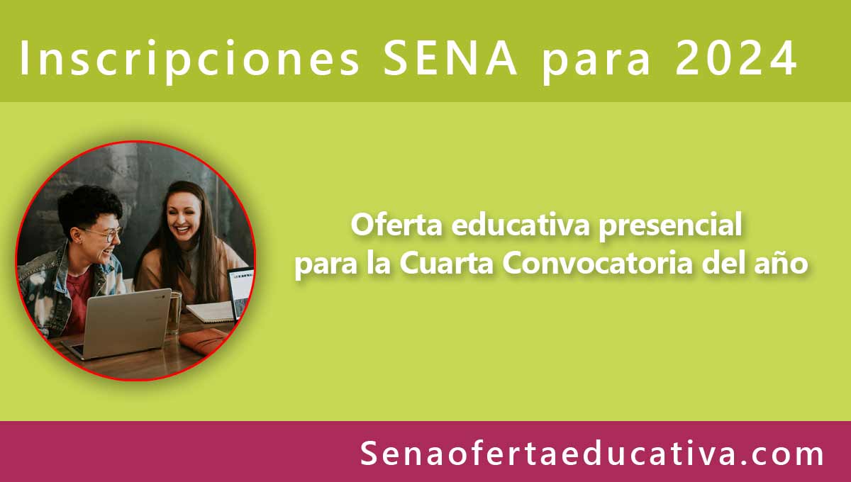 Oferta educativa presencial para la Cuarta Convocatoria del año