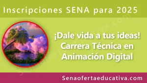 ¡Dale vida a tus ideas! Carrera Técnica en Animación Digital con el SENA