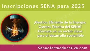 ¡Gestión Eficiente de la Energía: Carrera Técnica del SENA! Fórmate en un sector clave para el desarrollo sostenible