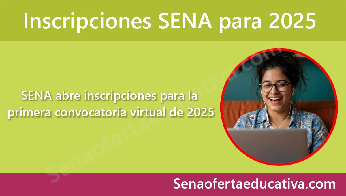 SENA abre inscripciones para la primera convocatoria virtual de 2025