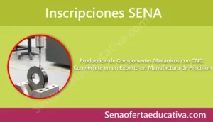 Producción de Componentes Mecánicos con CNC Conviértete en un Experto en Manufactura de Precisión