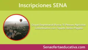 Grupo Empresarial Busca 76 Peones Agrícolas Colombianos con Tiquete Aéreo Pagado