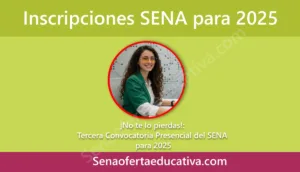 No te lo pierdas Detalles de la Tercera Convocatoria Presencial del SENA para 2025