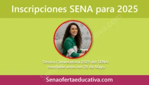 Tercera Convocatoria 2025 del SENA Inscríbete antes del 28 de Mayo