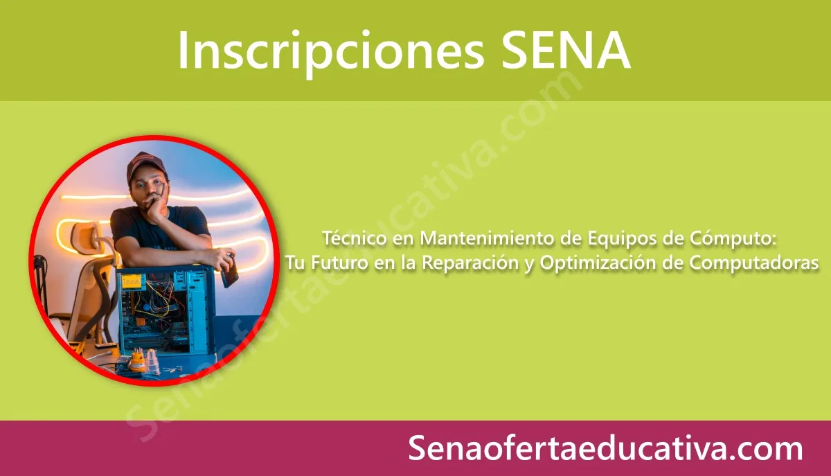 Técnico en Mantenimiento de Equipos de Cómputo Tu Futuro en la Reparación y Optimización de Computadoras