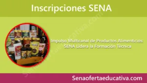 Impulso Multicanal de Productos Alimenticios SENA Lidera la Formación Técnica