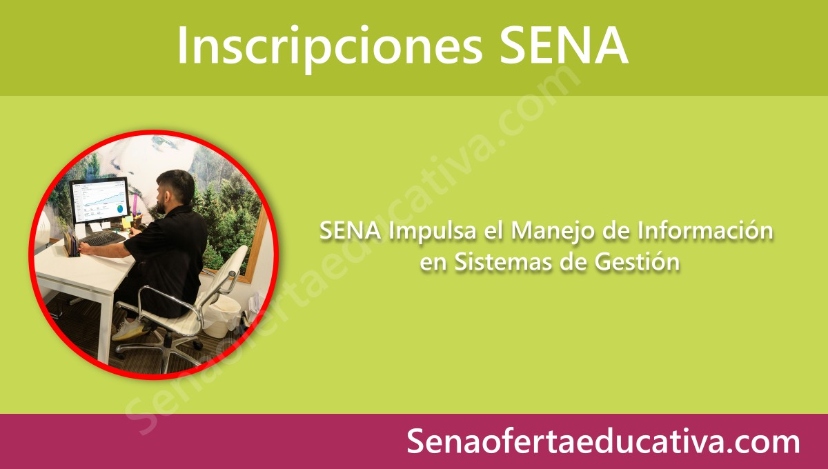 SENA Impulsa el Manejo de Información en Sistemas de Gestión