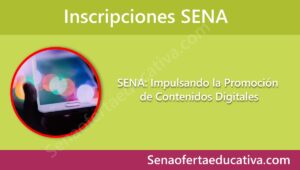 SENA Impulsando la Promoción de Contenidos Digitales