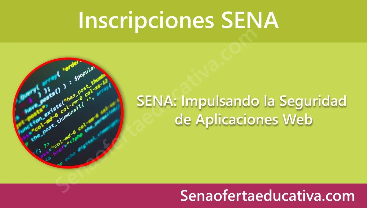 SENA Impulsando la Seguridad de Aplicaciones Web