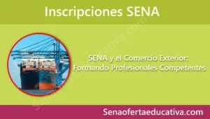 SENA y el Comercio Exterior Formando Profesionales Competentes