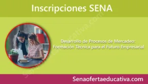 Desarrollo de Procesos de Mercadeo Formación Técnica para el Futuro Empresarial