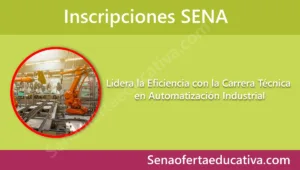 Lidera la Eficiencia con la Carrera Técnica en Automatización Industrial