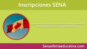 Canadá Busca Operadores de Maquinaria Pesada Colombianos Gana 12 Millones con Visa y Tiquetes Pagados