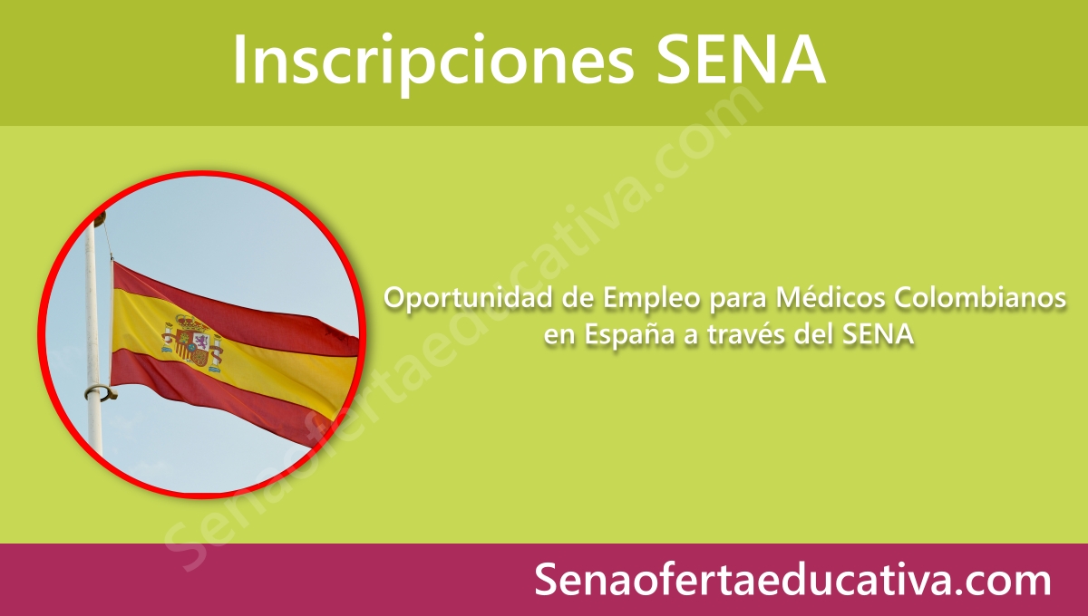 Oportunidad de Empleo para Médicos Colombianos en España a través del SENA