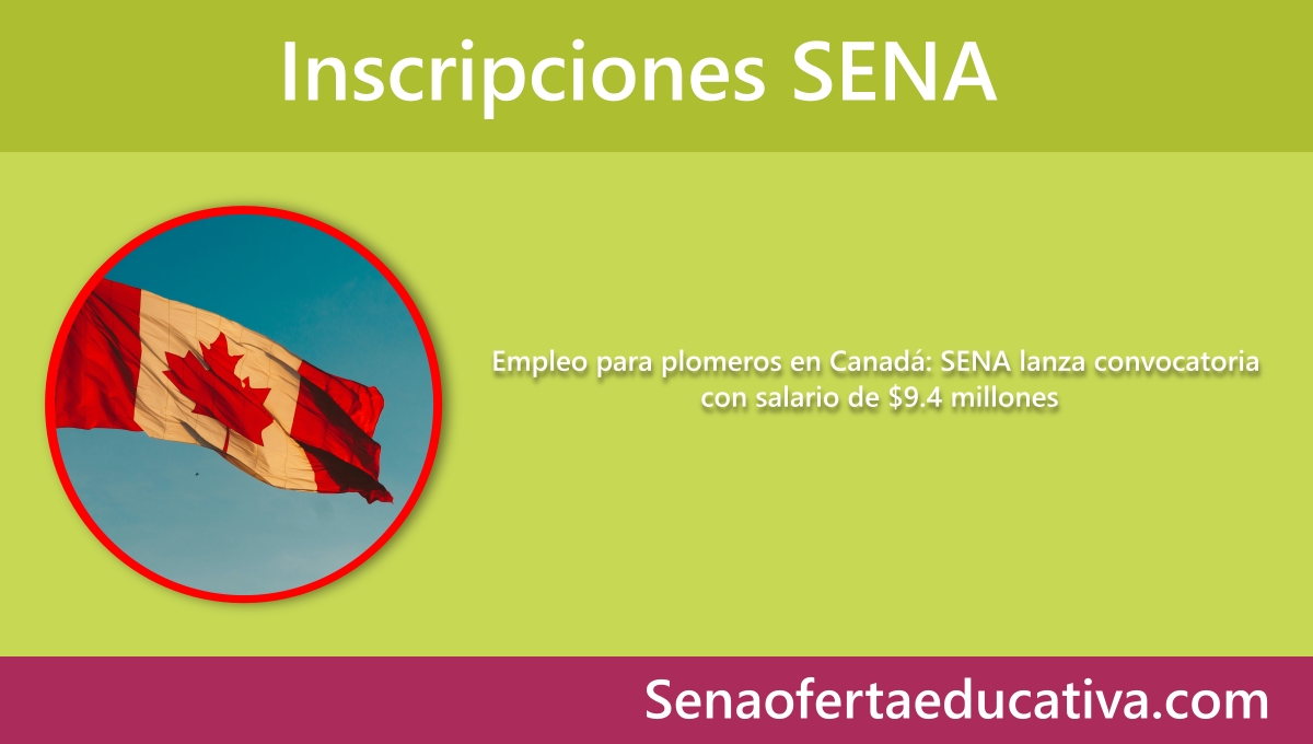 Empleo para plomeros en Canadá SENA lanza convocatoria con salario de $9.4 millones