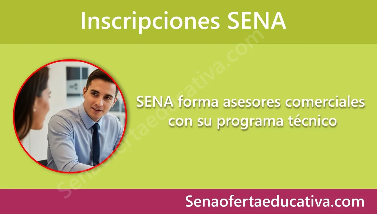 SENA forma asesores comerciales con su programa técnico
