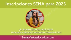 Tu Futuro Comienza en el SENA Guía para la Quinta Convocatoria Presencial 2025