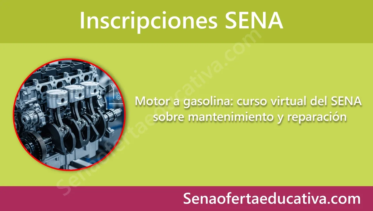 Motor a gasolina curso virtual del SENA sobre mantenimiento y reparación