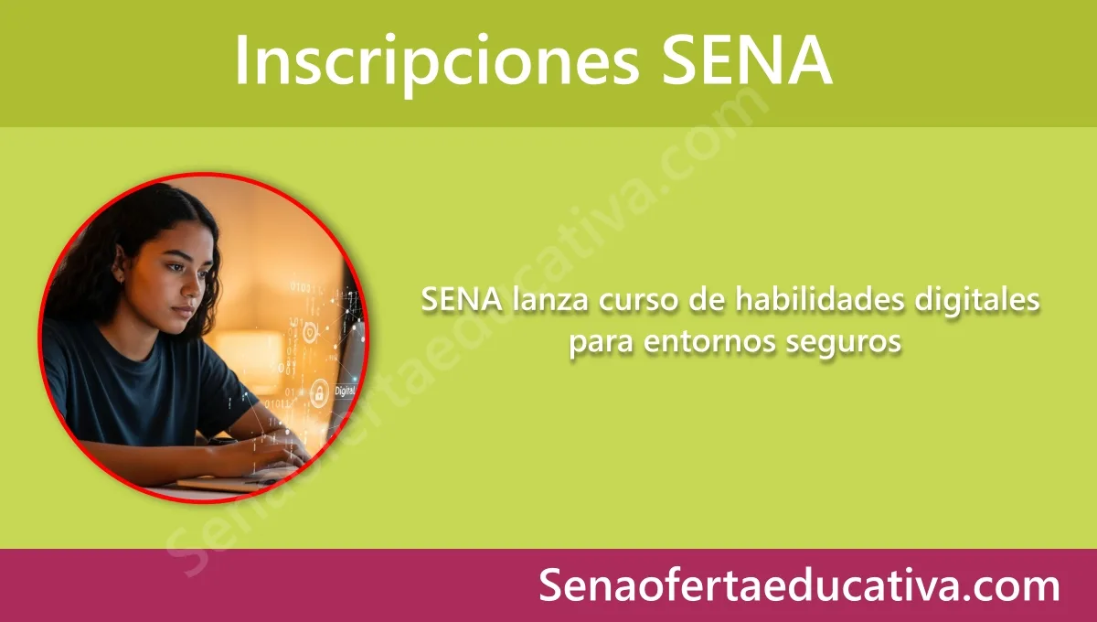 SENA lanza curso de habilidades digitales para entornos seguros