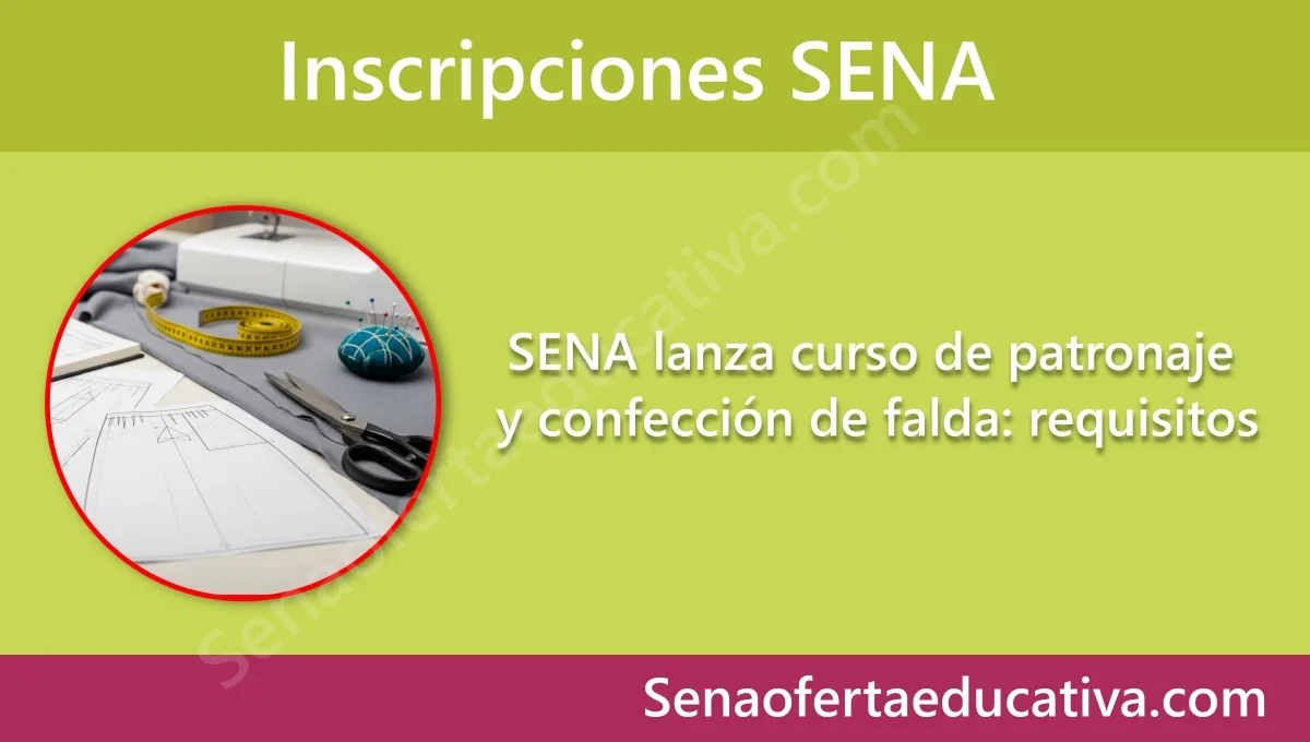 SENA lanza curso de patronaje y confección de falda requisitos