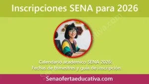 Calendario académico SENA 2026 Fechas de trimestres y guía de inscripción
