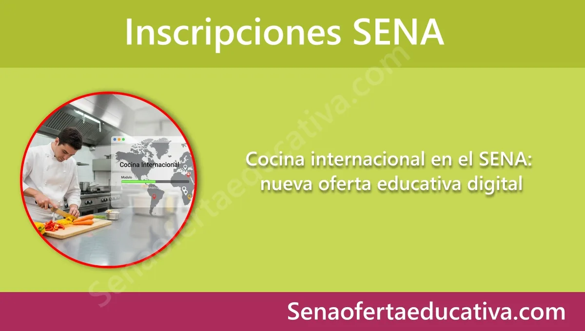 Cocina internacional en el SENA nueva oferta educativa digital