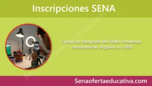 Cursos de fotografía del SENA fortalecen competencias digitales en 2026