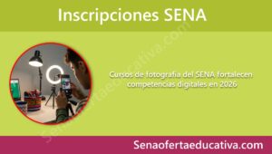 Cursos de fotografía del SENA fortalecen competencias digitales en 2026