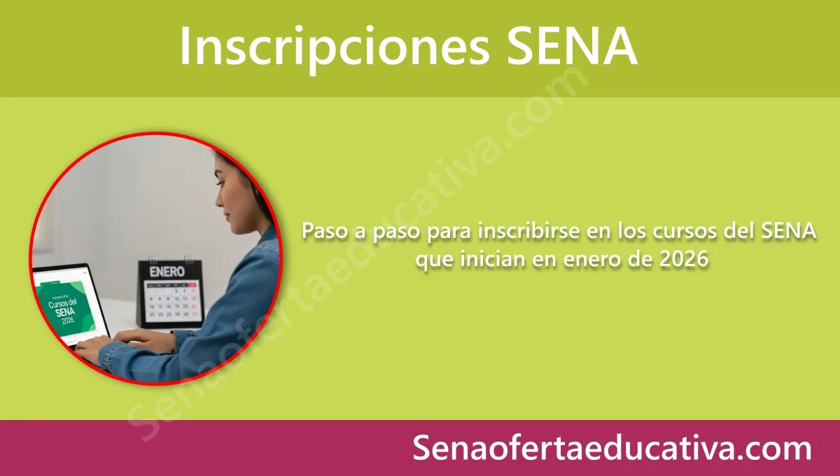Paso a paso para inscribirse en los cursos del SENA que inician en enero de 2026