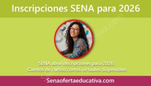SENA abre inscripciones para 2026 Cientos de cursos cortos virtuales disponibles