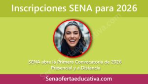 SENA abre la Primera Convocatoria de 2026 Presencial y a Distancia