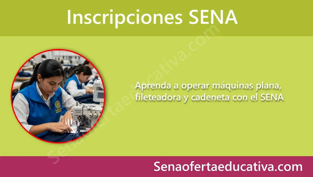 Aprenda a operar máquinas plana, fileteadora y cadeneta con el SENA
