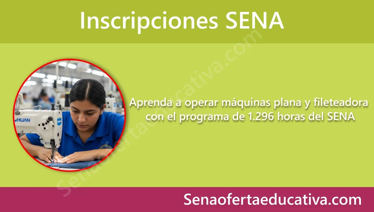 Aprenda a operar máquinas plana y fileteadora con el programa de 1296 horas del SENA