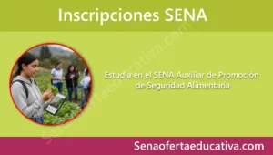 Estudia en el SENA Auxiliar de Promoción de Seguridad Alimentaria