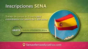 Trabajo de campo en España para colombianos con salario de 1400 euros