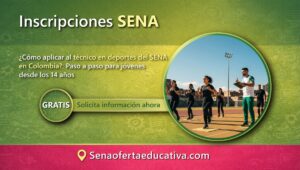 Cómo aplicar al técnico en deportes del SENA en Colombia Paso a paso para jóvenes desde los 14 años