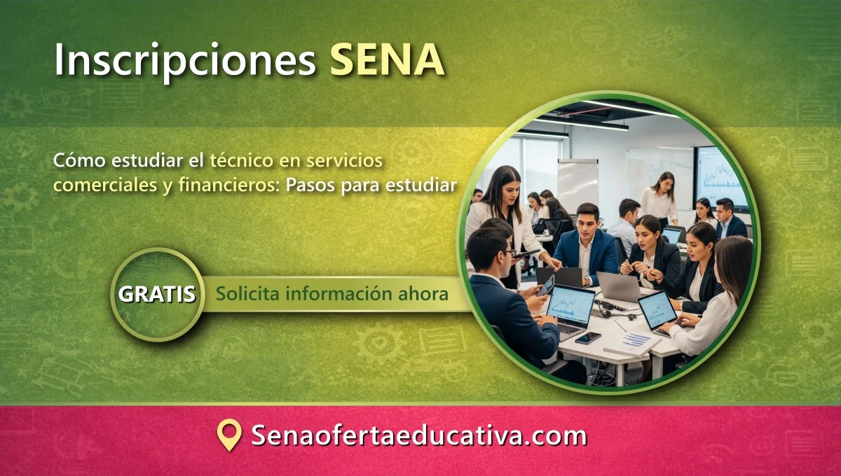 Cómo estudiar el técnico en servicios comerciales y financieros Pasos para estudiar