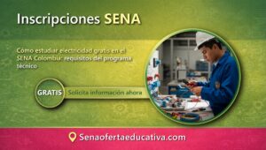 Cómo estudiar electricidad gratis en el SENA Colombia requisitos del programa técnico