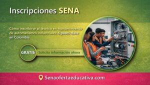 Cómo inscribirse al técnico en mantenimiento de automatismos industriales 6 pasos clave en Colombia