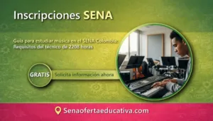 Guía para estudiar música en el SENA Colombia Requisitos del técnico de 2208 horas