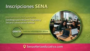 Inscripciones SENA para julio Estrategia para Mujeres Digitales y Tercera Convocatoria Virtual