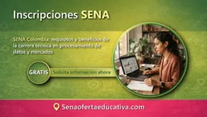 SENA Colombia requisitos y beneficios de la carrera técnica en procesamiento de datos y mercados