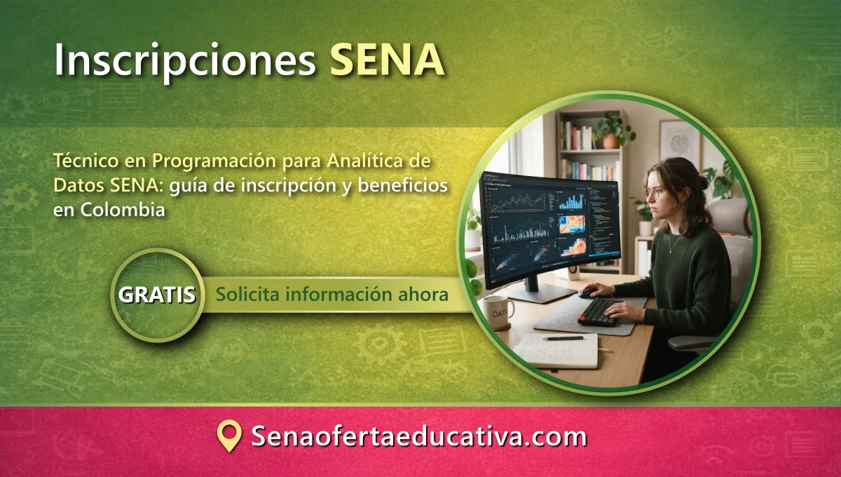 Técnico en Programación para Analítica de Datos SENA guía de inscripción y beneficios en Colombia