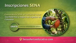 Convocatoria SENA en cultivo de cacao inscríbete hoy y mejora tus ingresos en Colombia